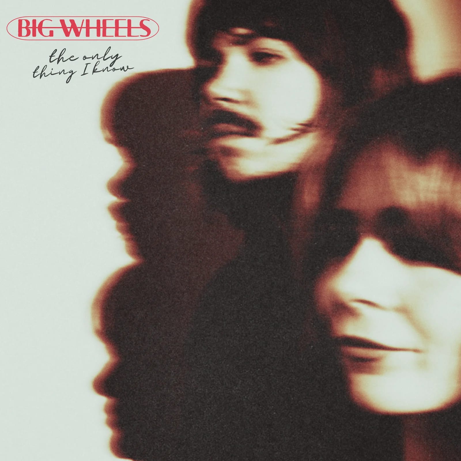 The Only Thing I Know cover art: blurred, overlapping faces in red and sepia